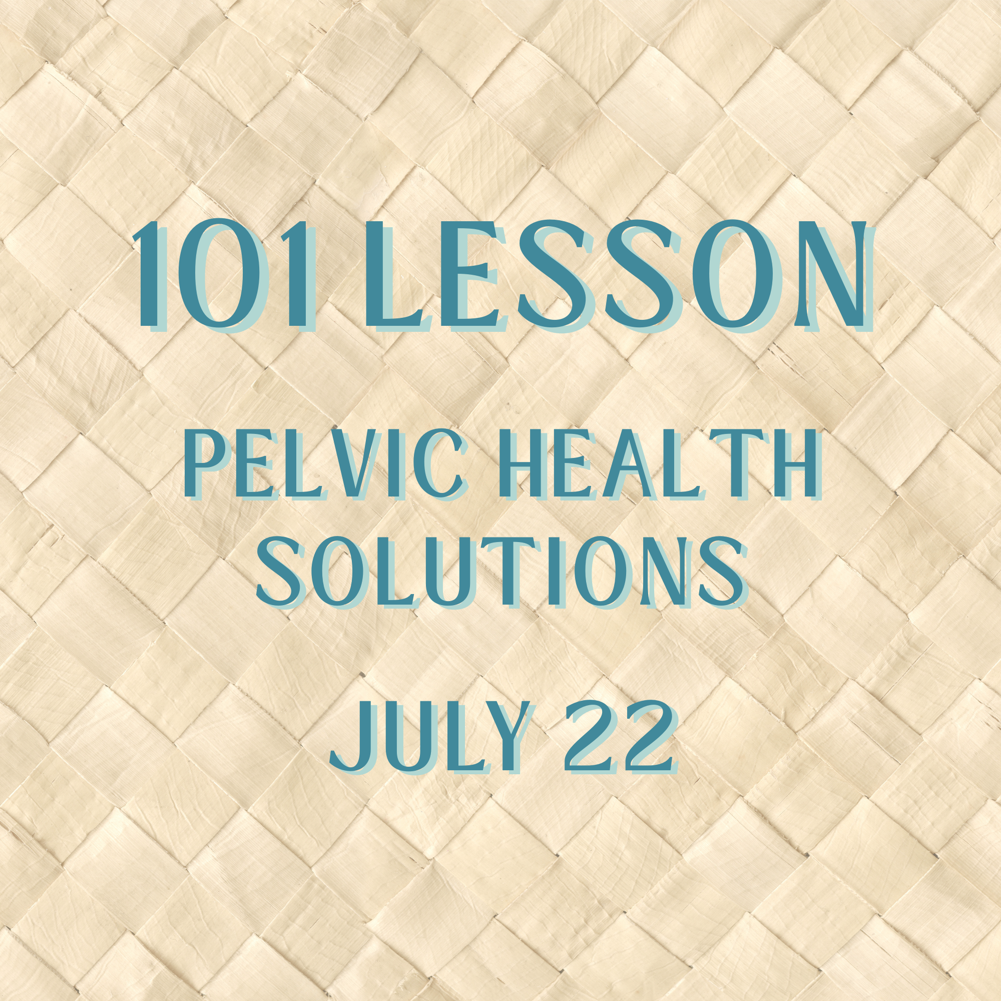 Casa Mahj 101 Lesson at Pelvic Health Solutions Stuart - July 22nd