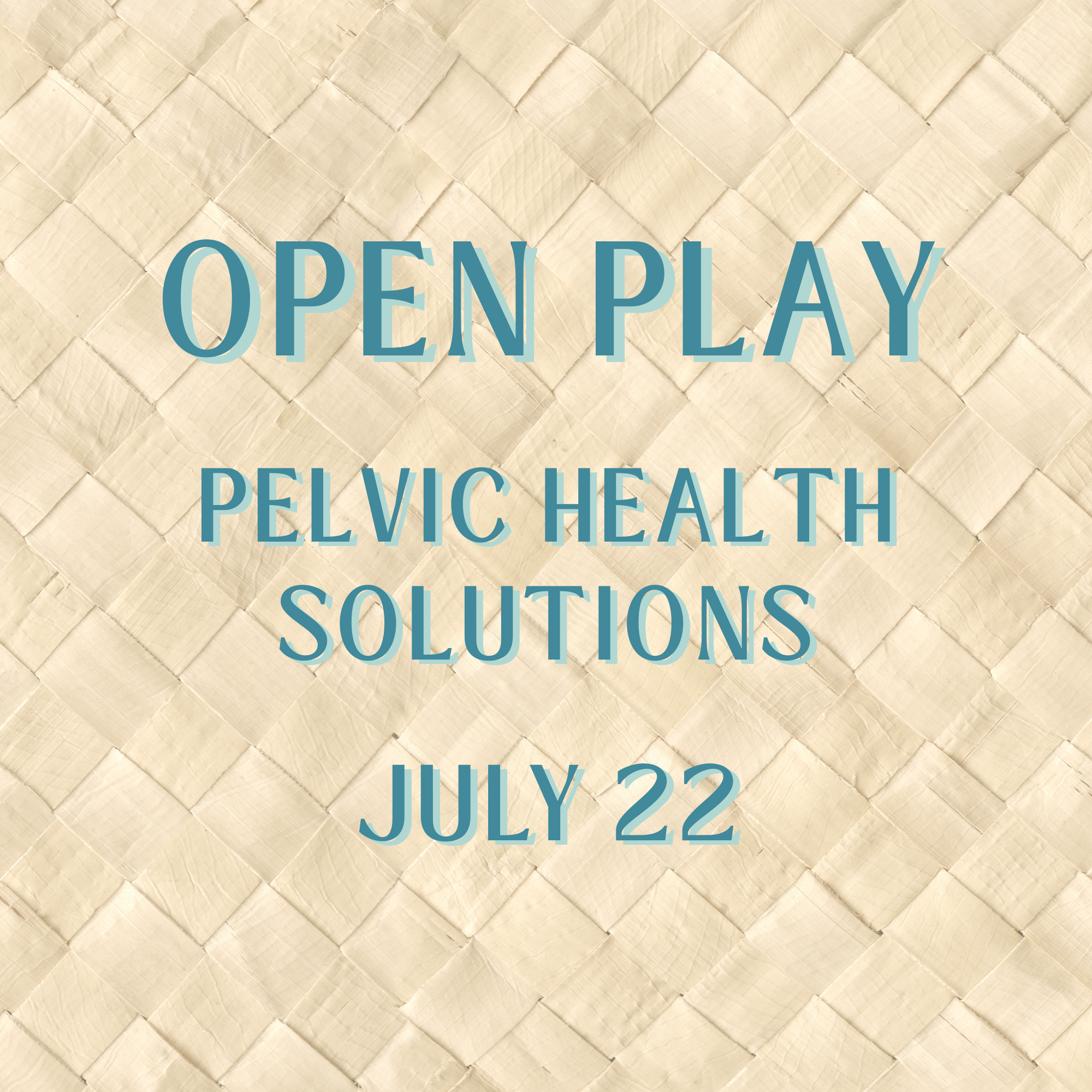 Casa Mahj Open Play at Pelvic Health Solutions - July 22nd