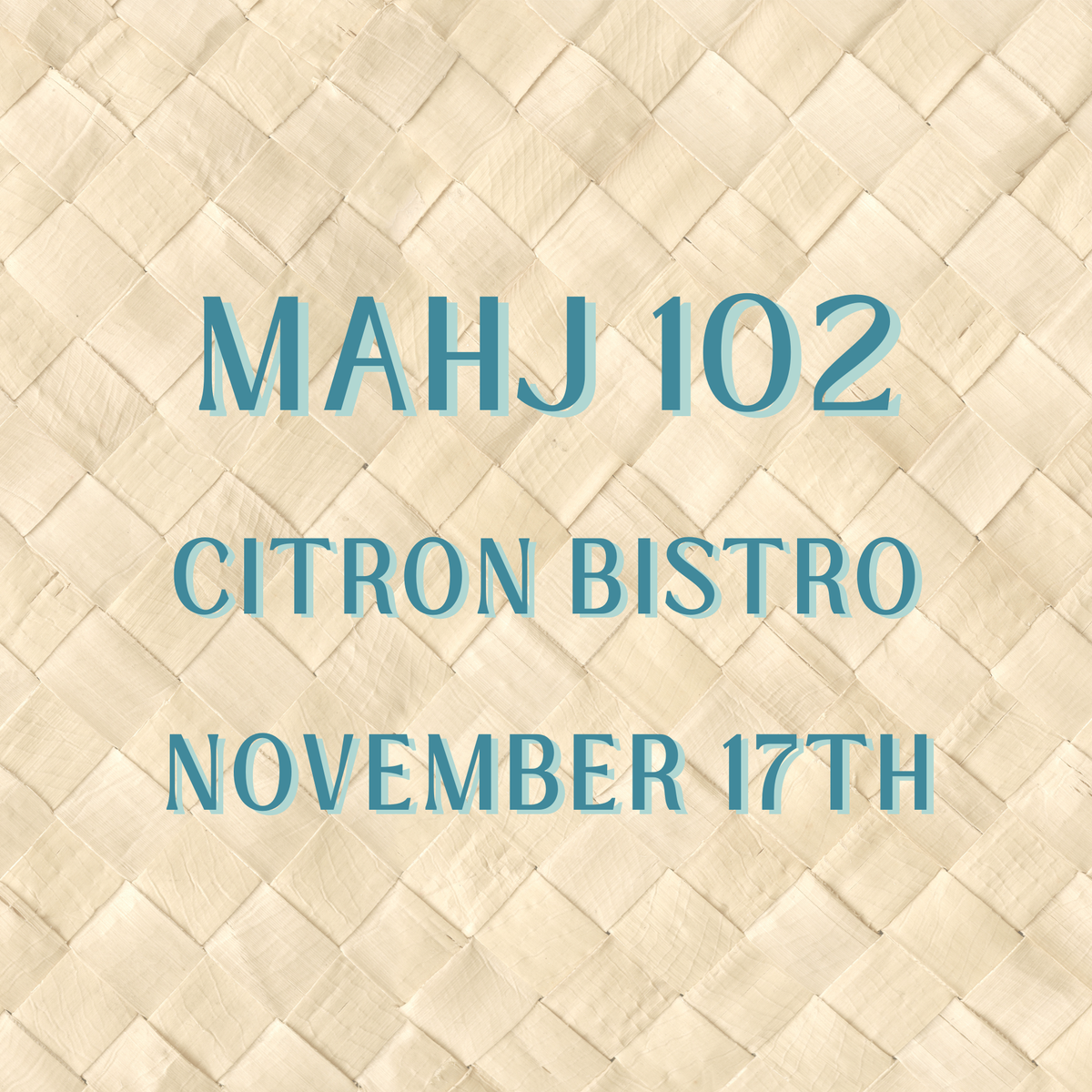 Casa Mahj 102 Lesson at Citron Bistro - November 17th